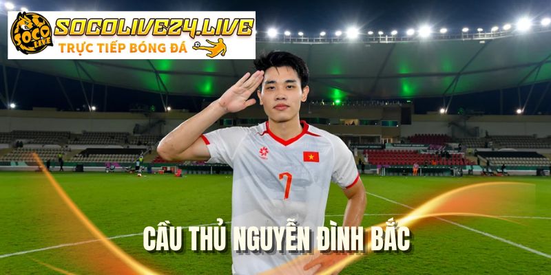 cau-thu-nguyen-dinh-bac