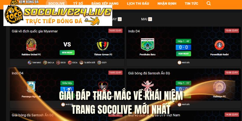 Giải đáp thắc mắc về khái niệm trang SOCOLIVE mới nhất